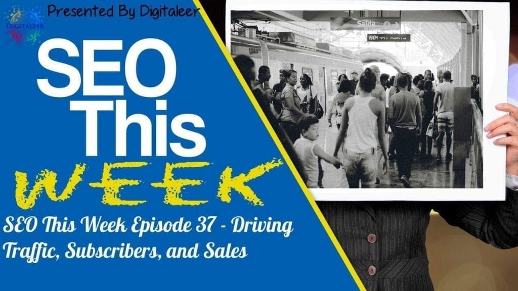 SEO This Week Episode 37