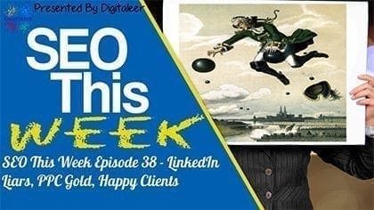 SEO This Week Episode 38 FI