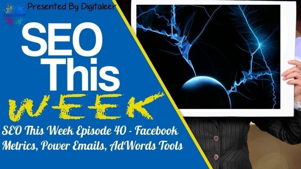 SEO This Week Episode 40