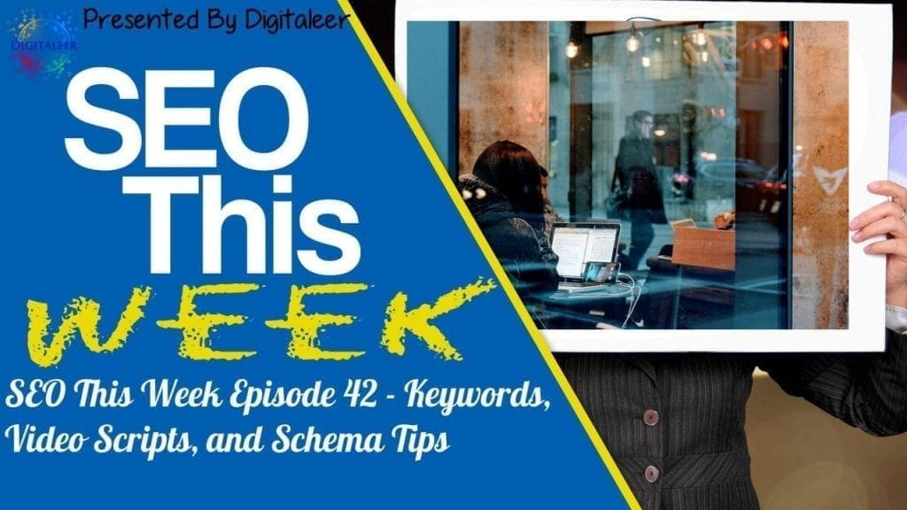SEO This Week Episode 42