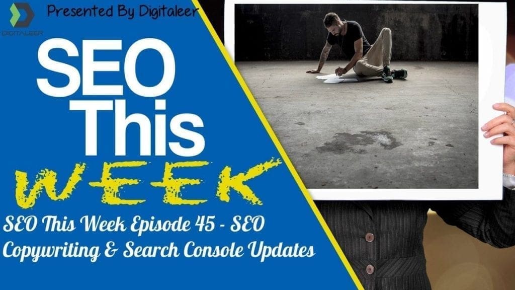 SEO This Week Episode 45