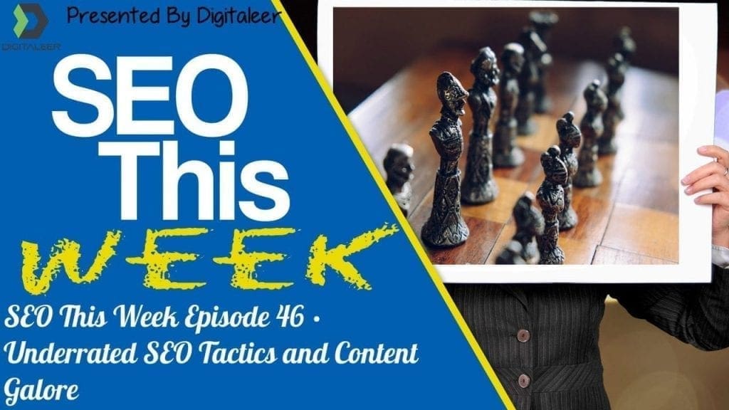 SEO This Week Episode 46