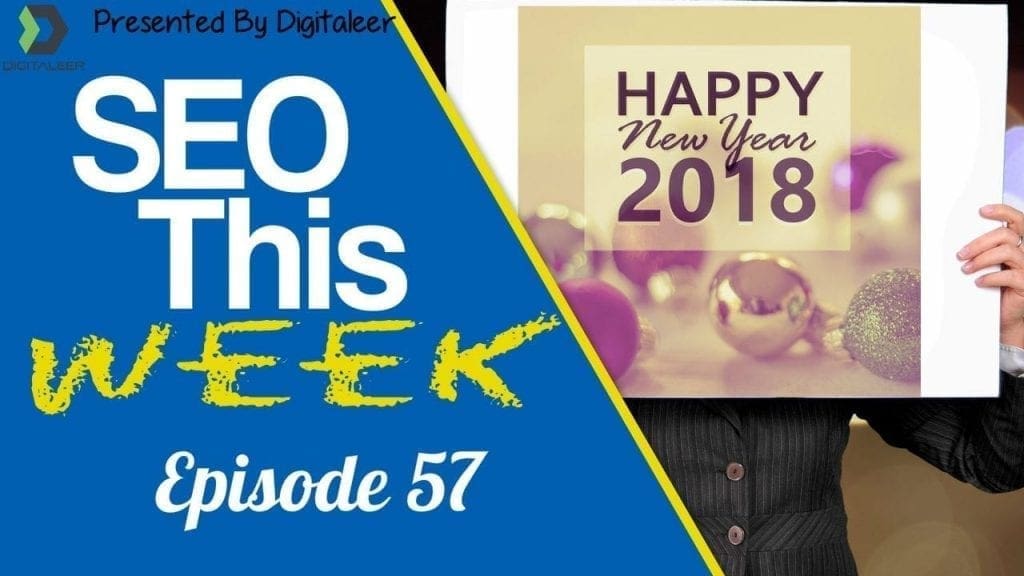 SEO This Week Episode 57