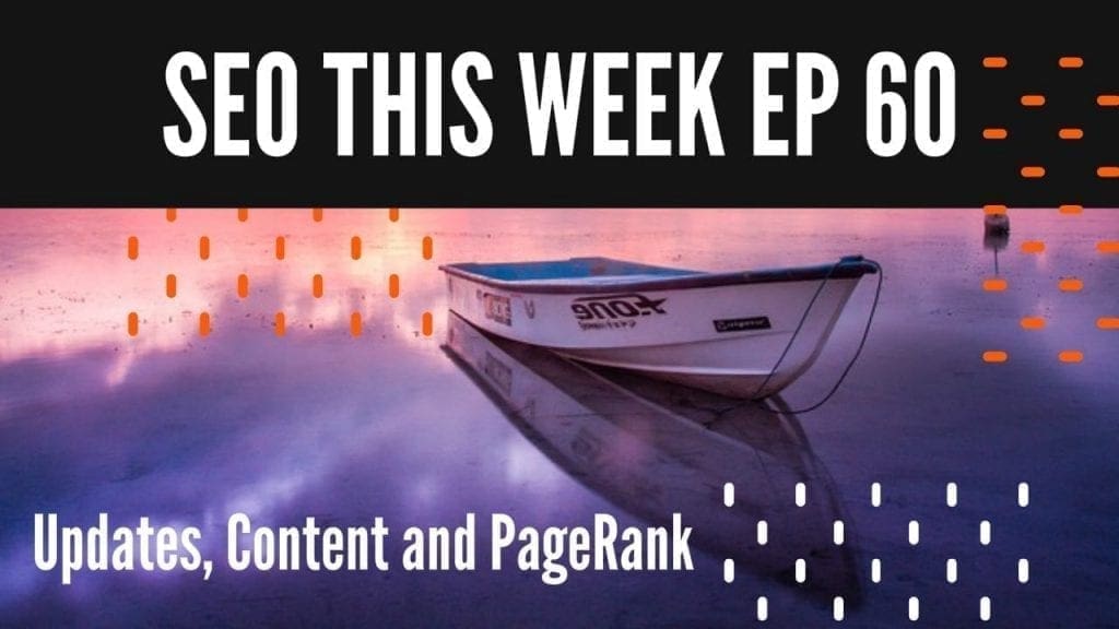 SEO This Week Episode 60