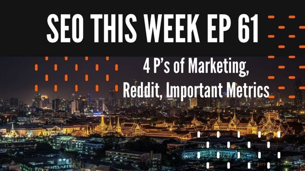 SEO This Week Episode 61