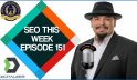 SEO This Week Episode 151 SEO This Week Episode 151
